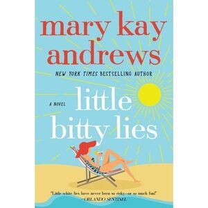 Little Bitty Lies -- Mary Kay Andrews